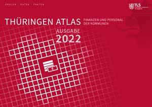 Titelbild der Veröffentlichung „Thringen-Atlas Finanzen und Personal der Kommunen 2022“