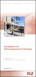 Titelbild der Veröffentlichung „Faltblatt "Bauttigkeit und Wohnungsbestand in Thringen", Ausgabe 2017“