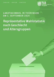 Titelbild der Veröffentlichung „Landtagswahl in Thüringen am 1. September 2024 - Repräsentative Wahlstatistik nach Geschlecht und Altersgruppen“