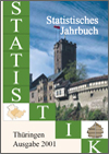 Titelbild der Veröffentlichung „Statistisches Jahrbuch Thüringen, Ausgabe 2001 “