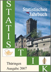 Titelbild der Veröffentlichung „Statistisches Jahrbuch Thüringen, Ausgabe 2007 “