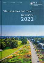 Titelbild der Veröffentlichung „Statistisches Jahrbuch Thüringen, Ausgabe 2021“