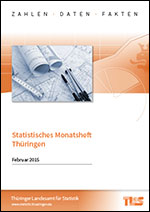 Titelbild der Veröffentlichung „Statistische Monatshefte Thüringen, Februar 2015“
