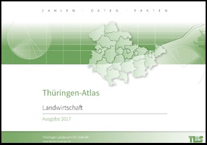 Titelbild der Veröffentlichung „Thüringen-Atlas - Landwirtschaft -, Ausgabe 2017“