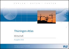 Titelbild der Veröffentlichung „Thüringen-Atlas - Wirtschaft -, Ausgabe 2016 “