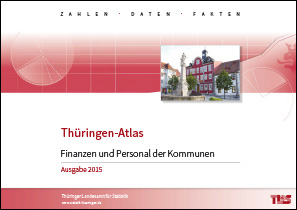 Titelbild der Veröffentlichung „Thüringen-Atlas - Finanzen und Personal der Kommunen -, Ausgabe 2015“