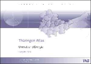 Titelbild der Veröffentlichung „Thüringen-Atlas - Umwelt und Energie -, Ausgabe 2018 “